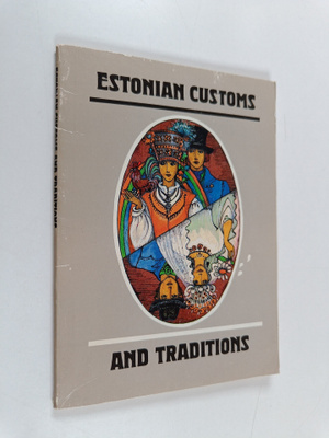 Ulo Tedre : Estonian Customs and Traditions