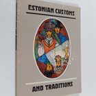 Ulo Tedre : Estonian Customs and Traditions - pikkukuva 1
