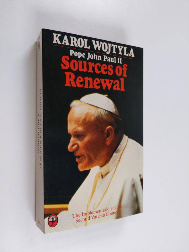 Karol Wojtyla ym. : Sources of Renewal - The Implementati...