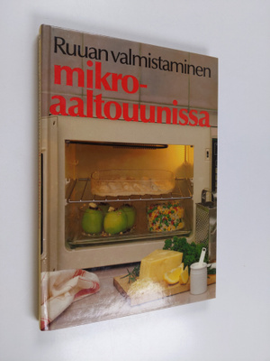 Sonja Eriksson : Ruuan valmistaminen mikroaaltouunissa