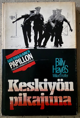 [Kirja] BILLY HAYES: KESKIYÖN PIKAJUNA