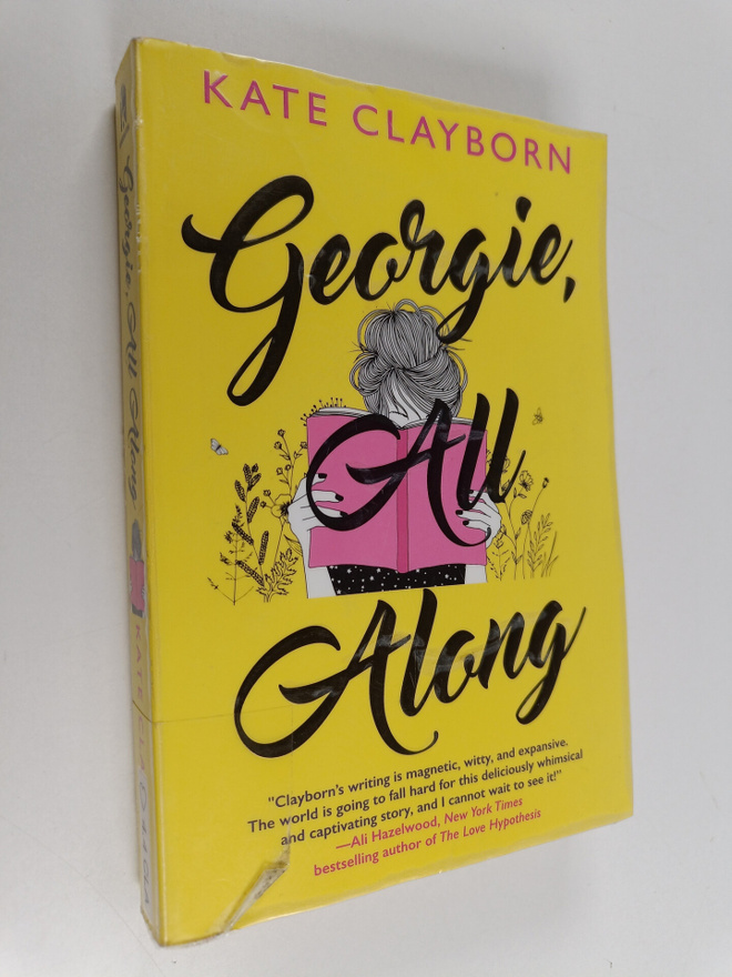 Kate Clayborn : Georgie, all along
