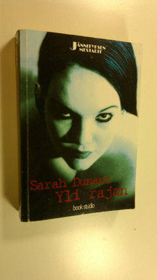 Sarah Dunant : Yli rajan
