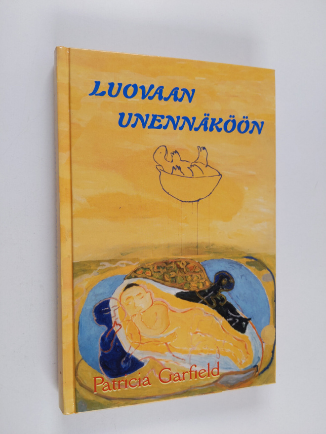 Patricia Garfield : Luovaan unennäköön