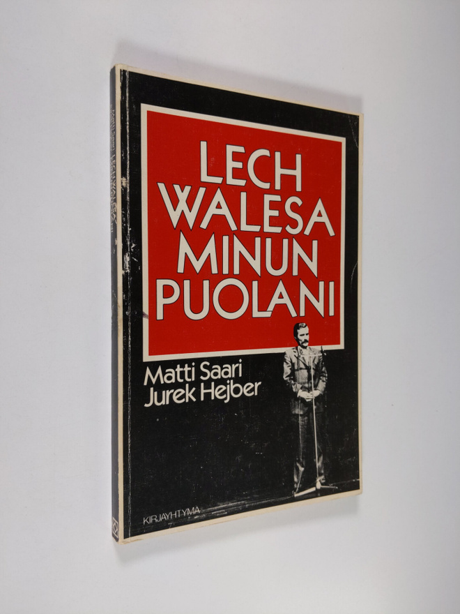 Matti Saari : Lech Walesa : minun Puolani