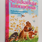 Jane Werner Watson : Seikkailuja luonnossa : kolmekymment... - pikkukuva 1