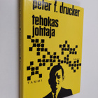 Peter F. Drucker : Tehokas johtaja - pikkukuva 1