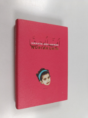 Umayya Abu-Hanna : Nurinkurin (signeerattu)