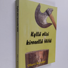 Olavi Korppi : Kyllä olisi kirveellä töitä - pikkukuva 1
