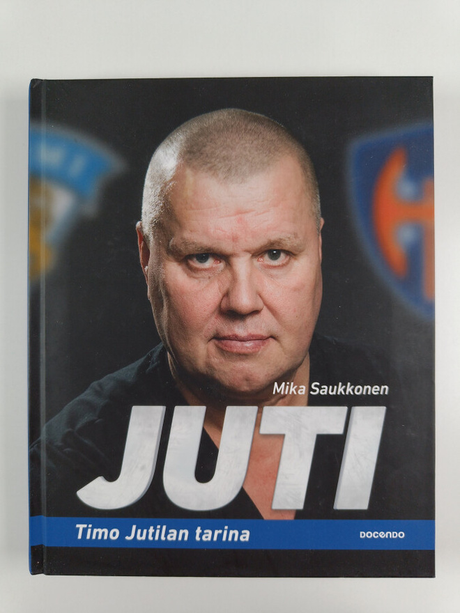 Mika Saukkonen : Juti : Timo Jutilan tarina