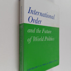 John A. Hall ym. : International Order and the Future of ... - pikkukuva 1