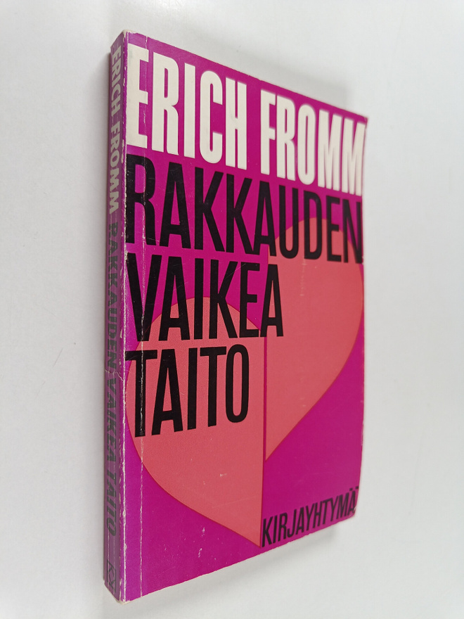 Erich Fromm : Rakkauden vaikea taito