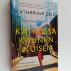 Katherine Boo : Kätkössä kauniin ikuisen : Mumbain slummi... - pikkukuva 1