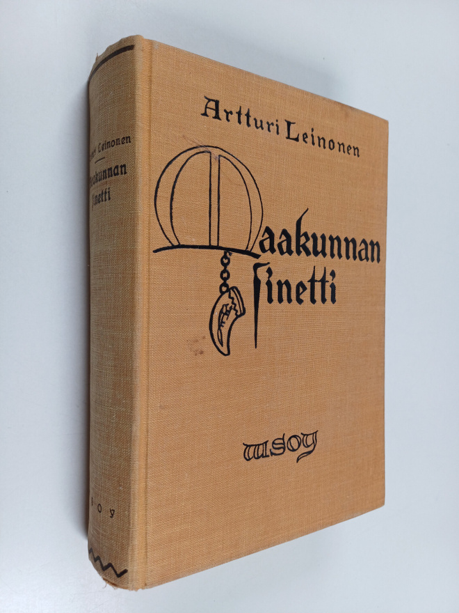 Artturi Leinonen : Maakunnan sinetti : historiallinen rom...