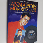 Teppo Kulmala : Anna pois mun kitarain : Lasse Liemola ja... - pikkukuva 1