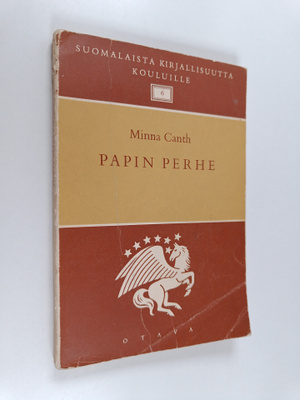 Minna Canth : Papin perhe : nelinäytöksinen näytelmä