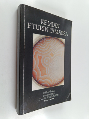Philip Ball : Kemian eturintamassa : matka molekyylien ma...