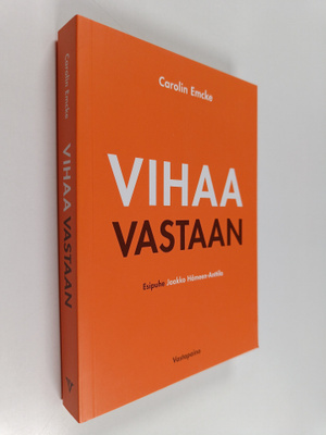 Carolin Emcke : Vihaa vastaan
