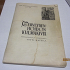 Antti Mattila: Terveydenhoidon kulmakiviä v  1954 - pikkukuva 1