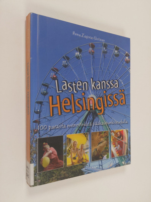 Anna Zagoras-Uotinen : Lasten kanssa Helsingissä : 100 pa...