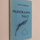 Aune Mäkinen : Runoilijan talo (signeerattu) - pikkukuva 1