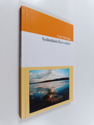 Pauli Burman : Sydänääniä Ruovedelle : rapsodioita histor...