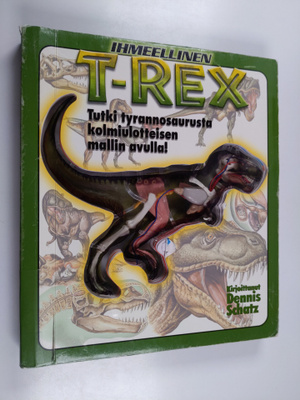 Dennis Schatz : Ihmeellinen T-rex