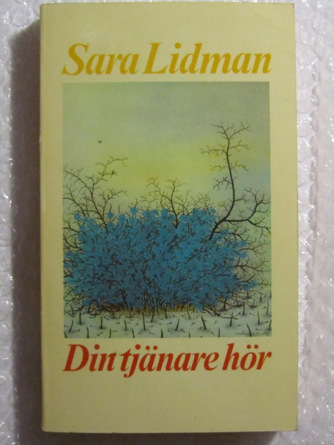 Sara Lidman • Din tjänare hör