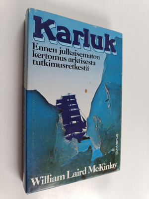 William Laird McKinlay : Karluk : ennen julkaisematon ker...