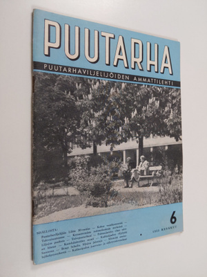 Puutarha 6/1955 : Puutarhaviljelijöiden ammattilehti