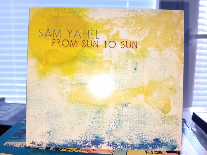 CD Sam Yahel : From Sun to Sun ( SIS POSTIKULU  )