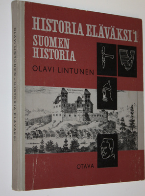 Olavi Lintunen : Historia eläväksi 1, Suomen historian ha...