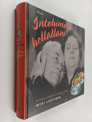 Mysi Lahtinen : Intohimot hellallani : suomalaisen keitti...
