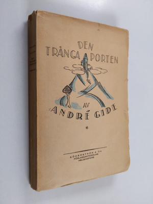 Andre Gide : Den trånga porten