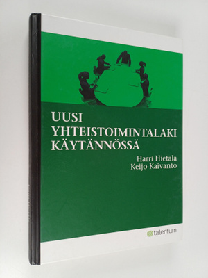 Keijo Kaivanto ym. : Uusi yhteistoimintalaki käytännössä