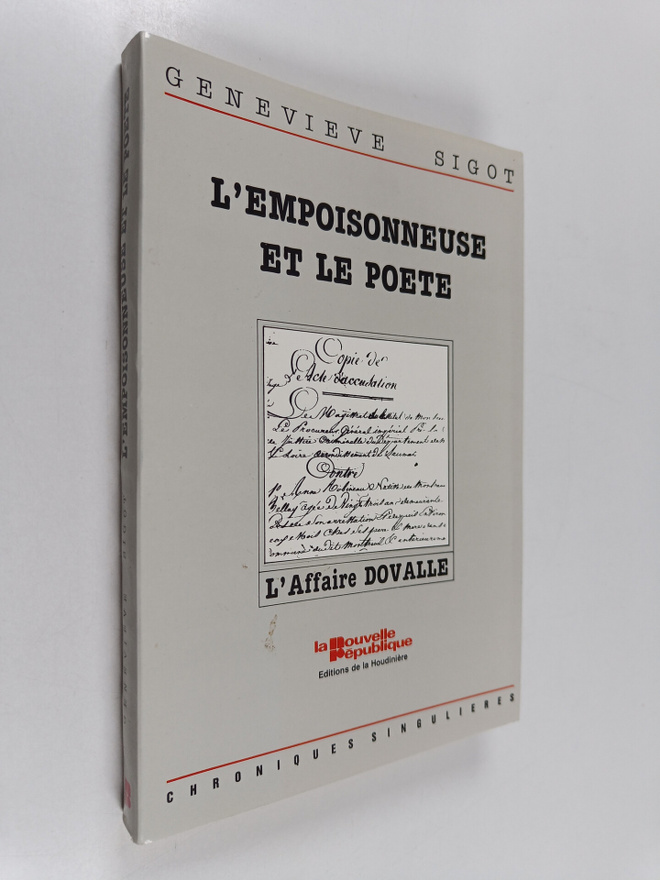 Genevieve Sigot : L'Empoisonneuse et le poete - l'affaire...