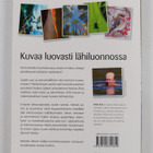 Antti Koli : Kuvaa luovasti lähiluonnossa - pikkukuva 2