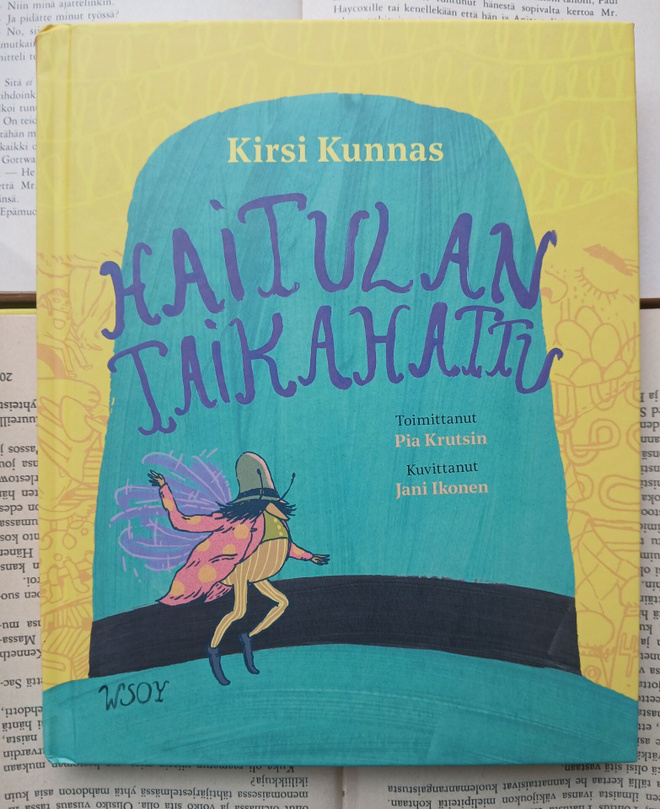 Kirsi Kunnas - Haitulan taikahattu (sid.)