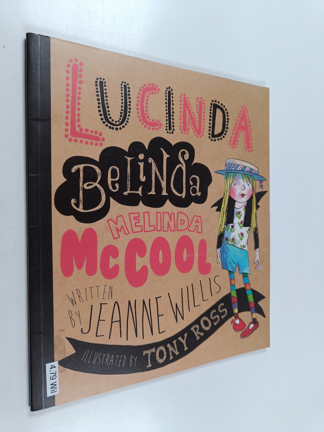 Jeanne Willis : Lucinda Belinda Melinda McCool