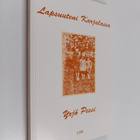 Yrjö Pessi : Lapsuuteni Karjalassa (signeerattu, tekijän ... - pikkukuva 1