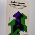 Matti Peltonen : Johdatusta opetustaitoon - pikkukuva 1