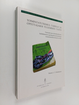 Hannu L. T. Heikkinen : Toimintatutkimus, tarinat ja opet...
