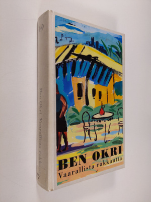Ben Okri : Vaarallista rakkautta