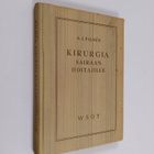 A. J. (toim.) Palmen : Kirurgia sairaanhoitajille - pikkukuva 1