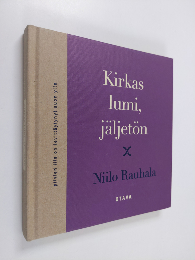 Niilo Rauhala : Kirkas lumi, jäljetön : runoja (signeerat...
