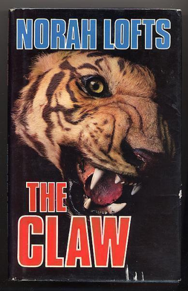 Lofts, Norah: The Claw (1.ed.,sid.+kp., 1981)