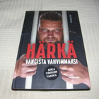 Timo Kangasluoma Härkä - vangista vahvimmaksi - pikkukuva 1