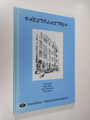 Paula ym. (toim.t) Alkio : Väestölastuja : Jouko Hulkko 6...