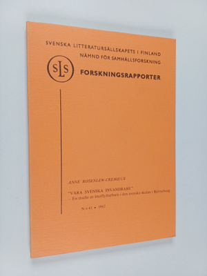 Anne Rosenlew-Cremieux : "Våra svenska invandrare" : en s...