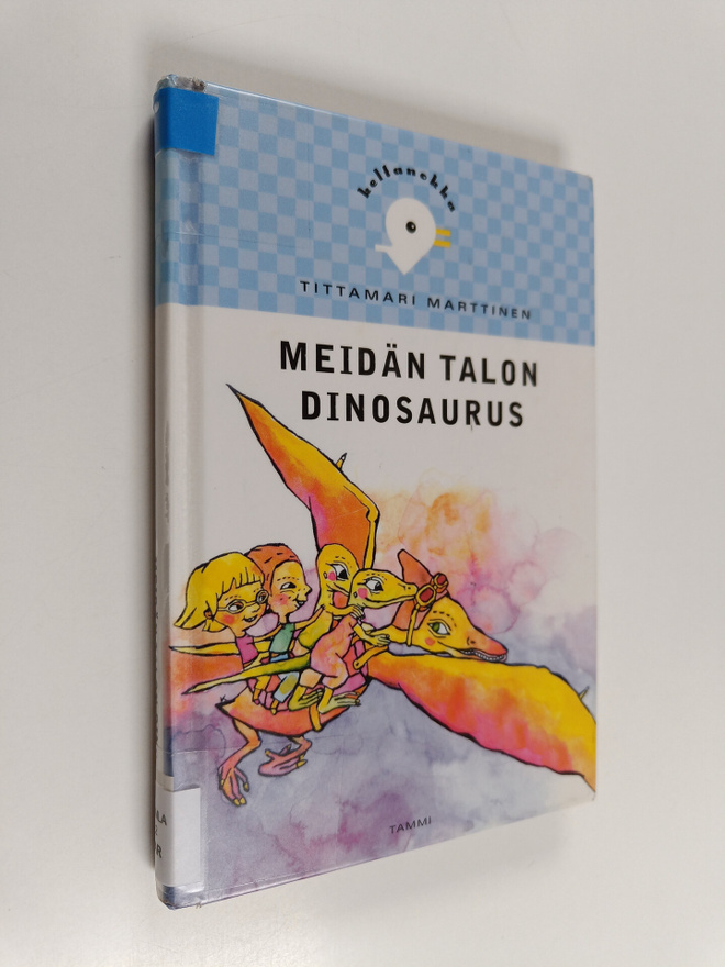 Tittamari Marttinen : Meidän talon dinosaurus